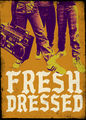 Fresh Dressed | filmes-netflix.blogspot.com