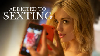 Netflix box art for Addicted to Sexting